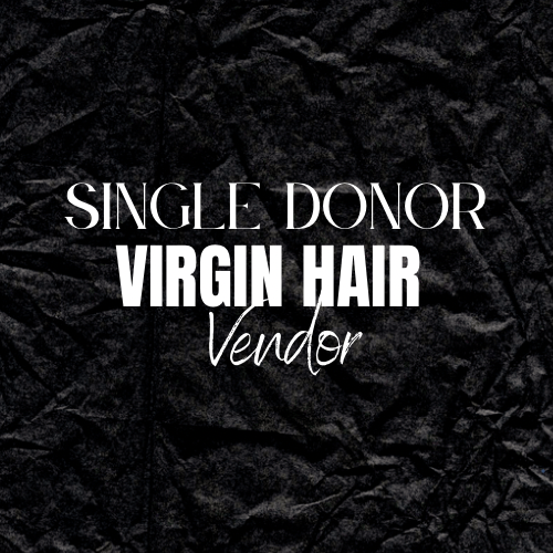 Single Donor Virgin Hair Vendor